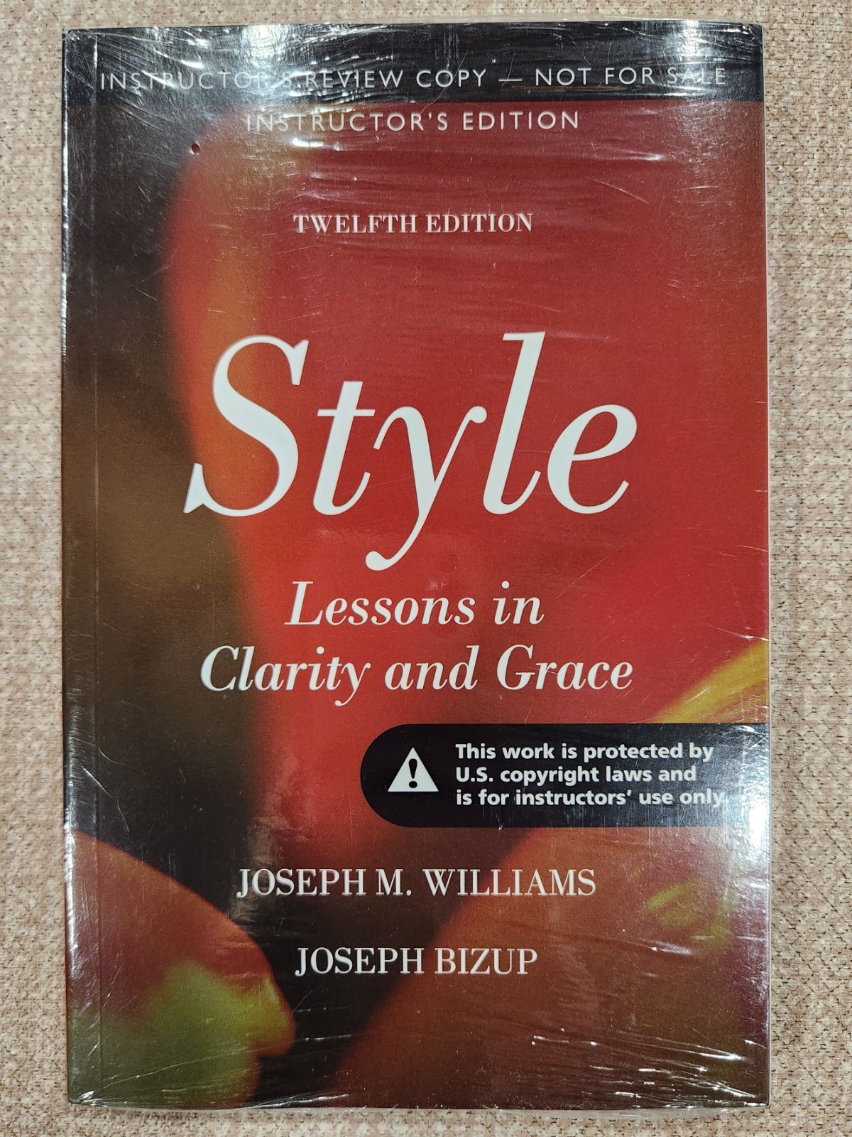 Ins Ed – Style : Lessons in Clarity and Grace 12th edition Bizup & Williams 2016
