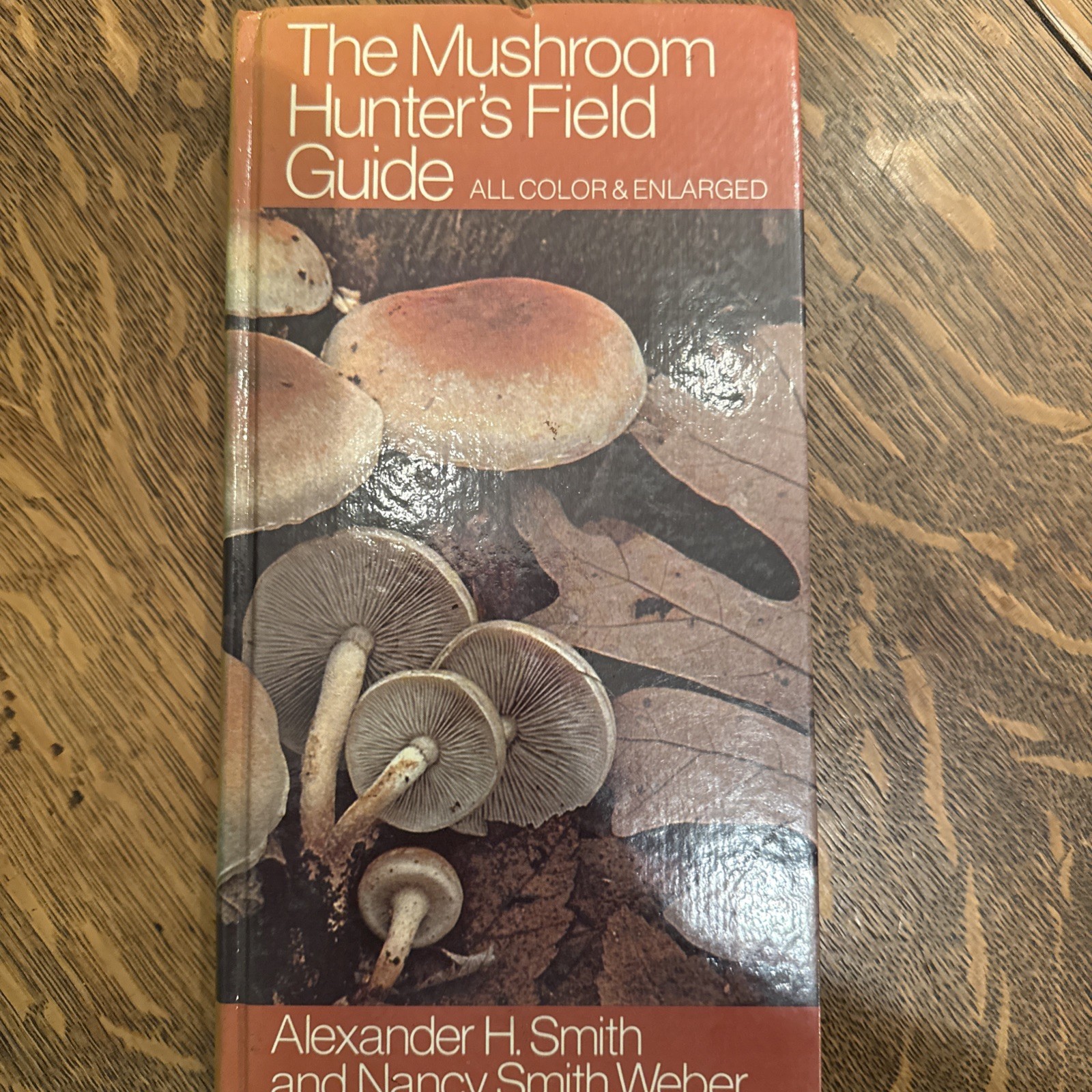 Mushroom Hunter’s Field Guide by Nancy Smith Weber and Alexander H. Smith (1980,
