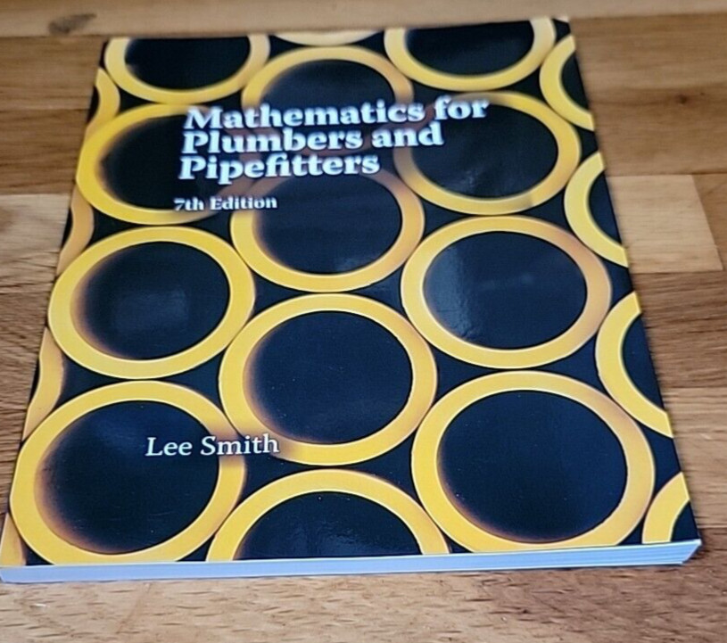 Applied Mathematics Ser.: Mathematics for Plumbers and Pipefitters by Lee Smith