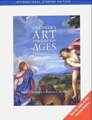 Gardner’s Art Through The Ages (with InfoTrac)