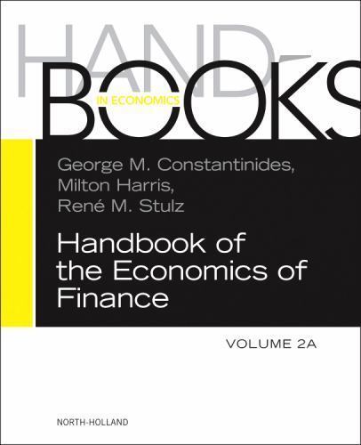 Handbook of the Economics of Finance: Corporate Finance (Volume 2A), , 978044453