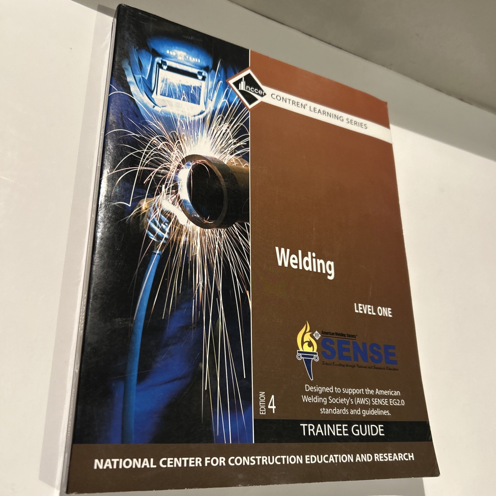 Welding Level 1 Trainee Guide – Edition 4 – NCCER – Contren Learning Series
