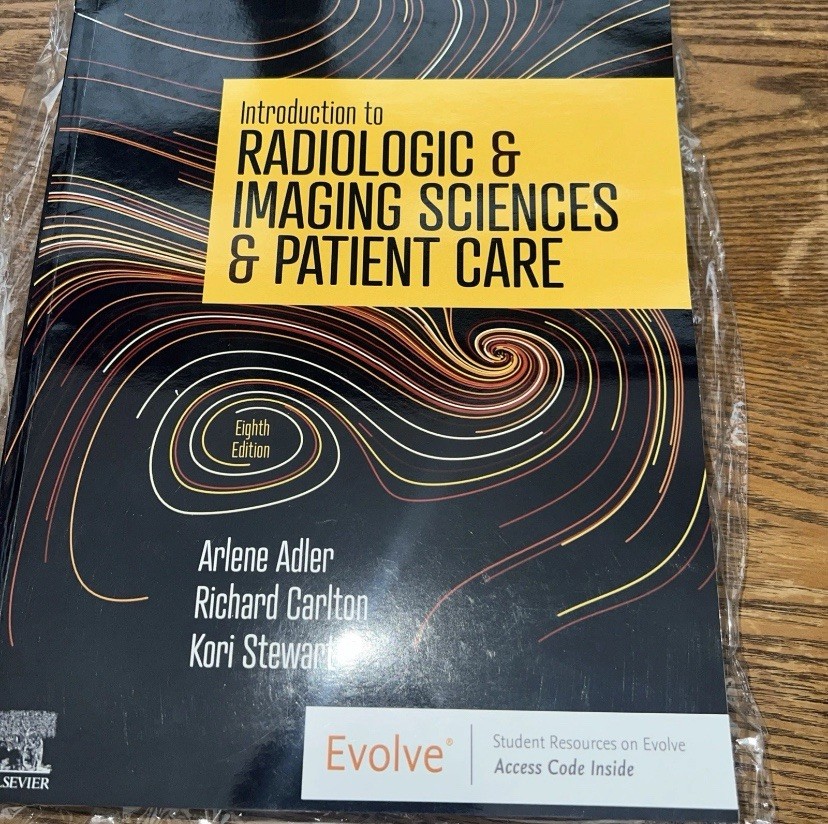 Introduction to Radiologic and Imaging Sciences and Patient Care by Richard …