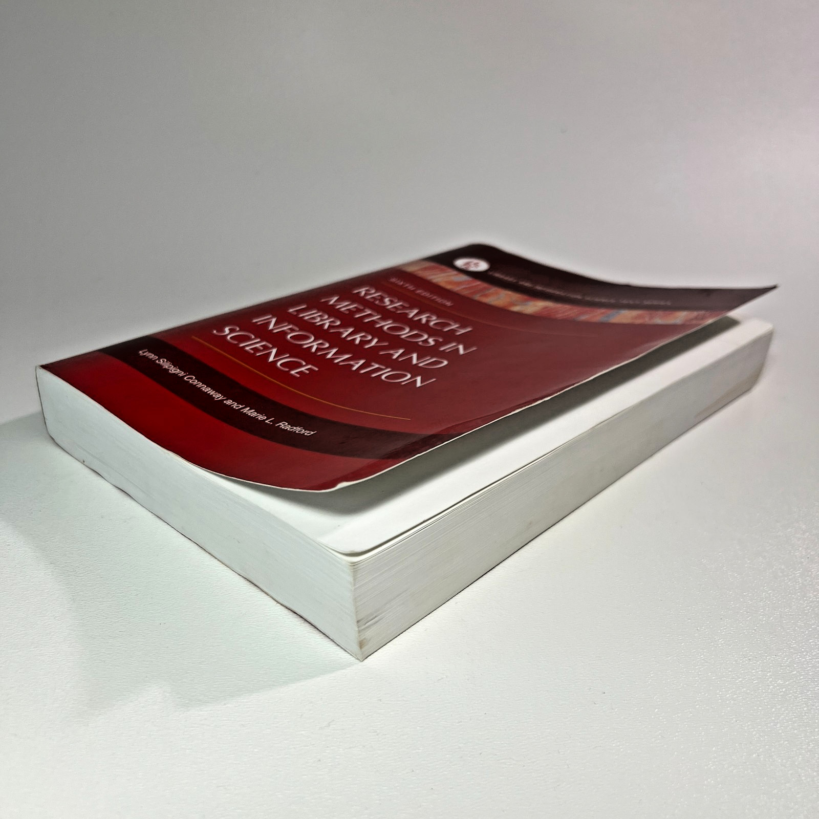 Research Methods in Library and Information Science Connaway Radford Paperback