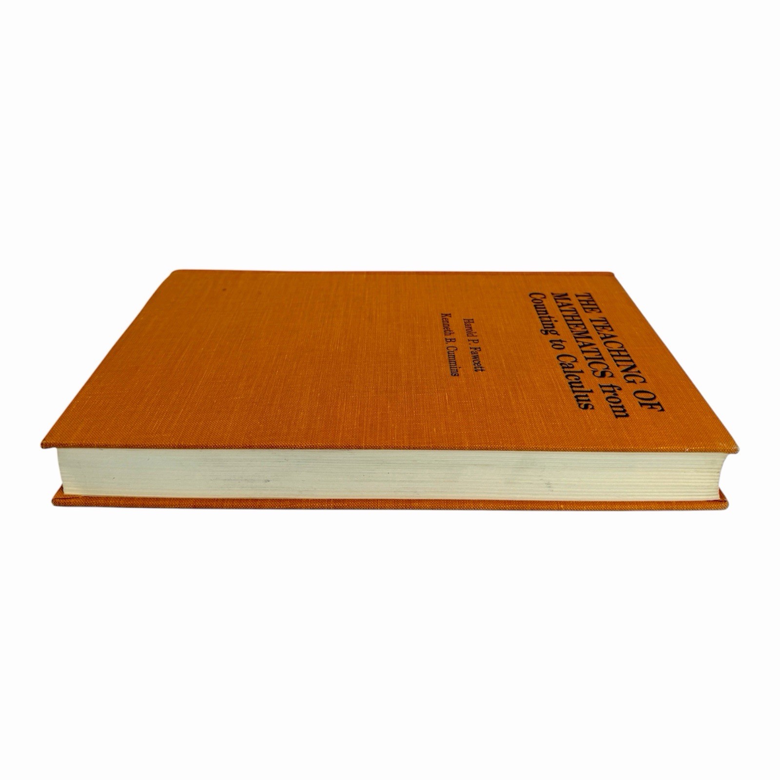 Teaching of Mathematics From Counting to Calculus Fawcett Cummins 1970 HC