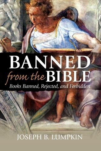 Joseph B. Lumpkin Banned From The Bible (Paperback)