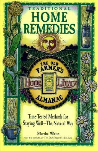 Traditional Home Remedies: Time-Tested Methods for Staying Well-The – VERY GOOD