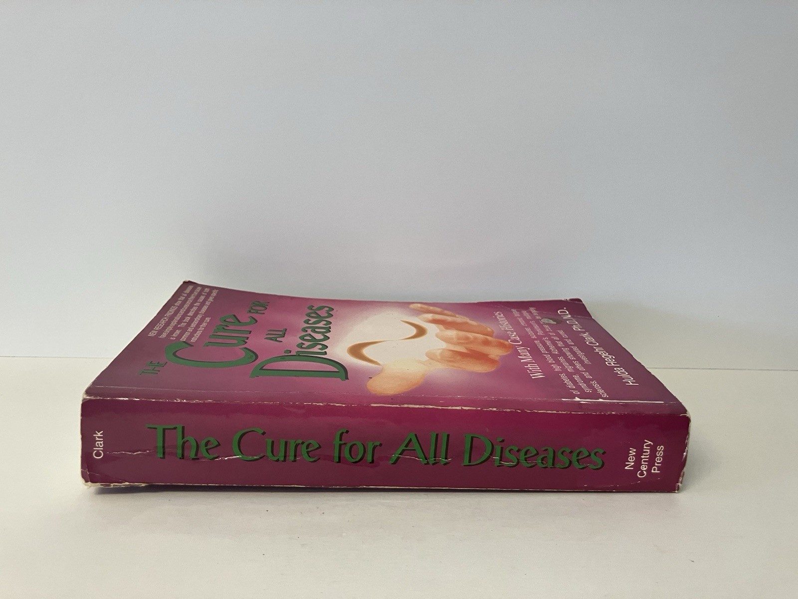 The Cure for All Diseases With Many Case Histories by Hulda Regehr Clark 2005