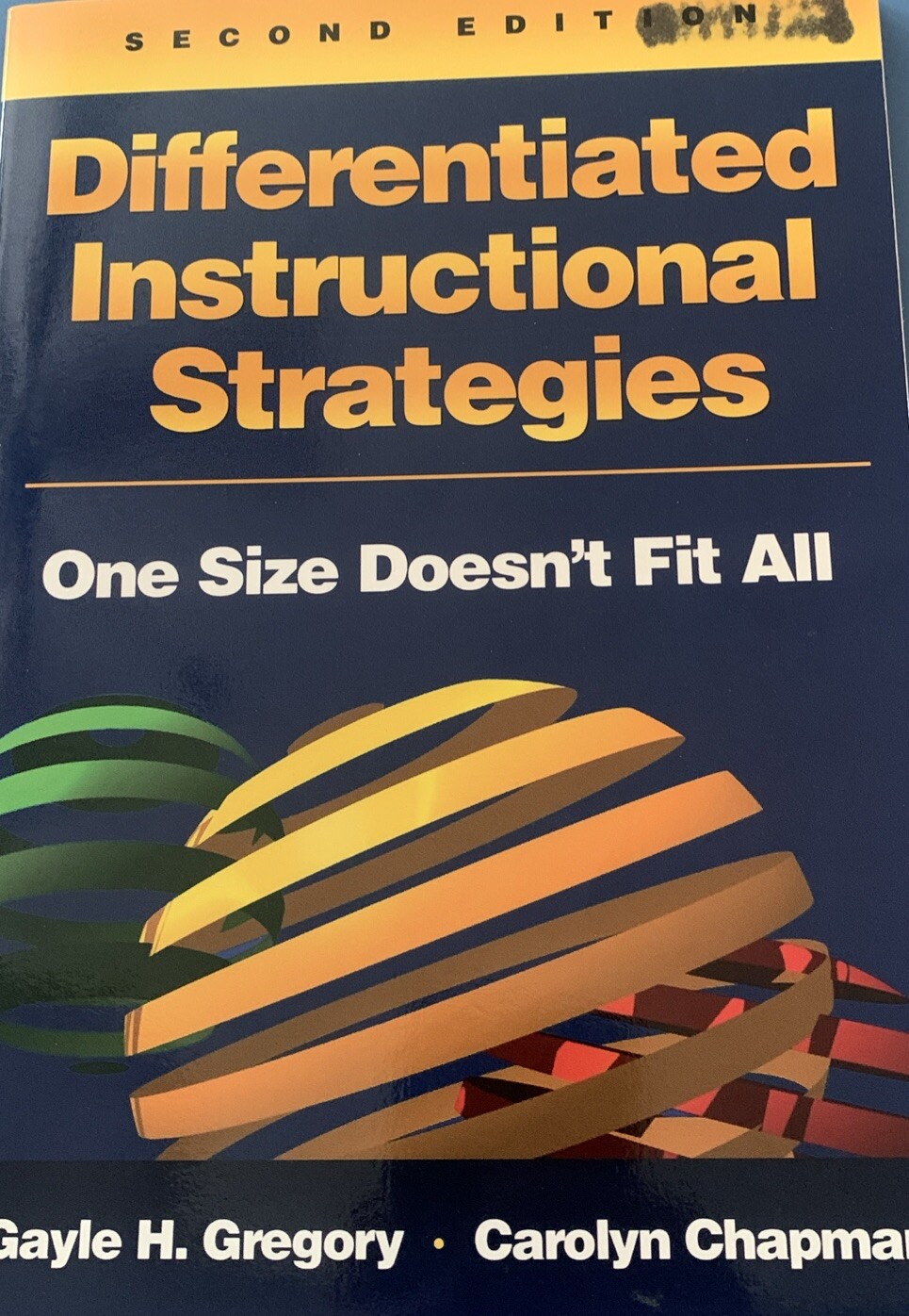Differentiated Instructional Strategies : One Size Doesn’t Fit All by Gayle H.