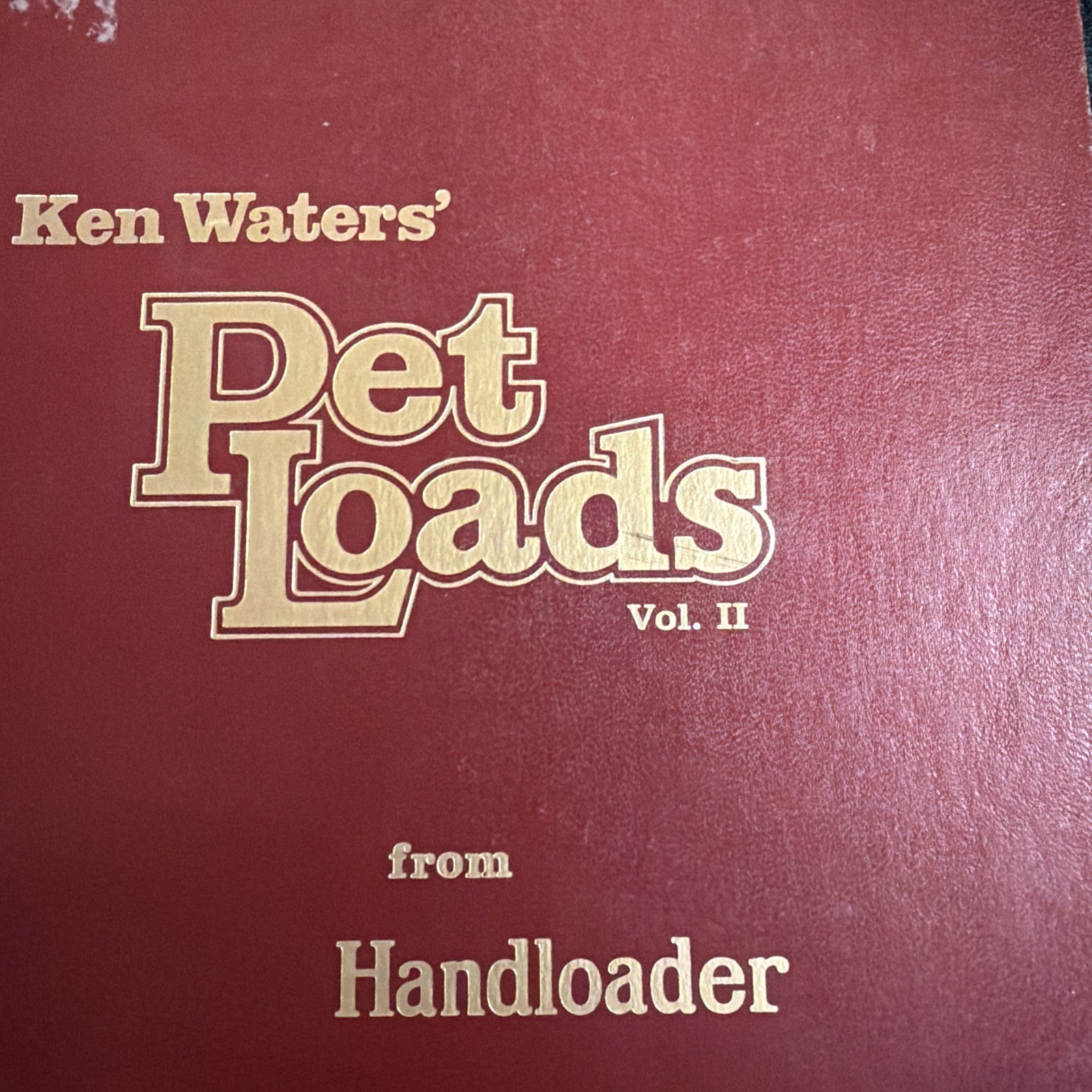 Ken Waters Pet Loads from Handloader Vol 1 & 2, 3rd Edition 1986