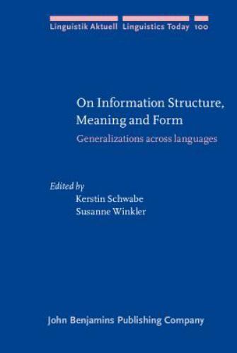 Linguistik Aktuell/Linguistics Today Ser.: On Information Structure, Meaning