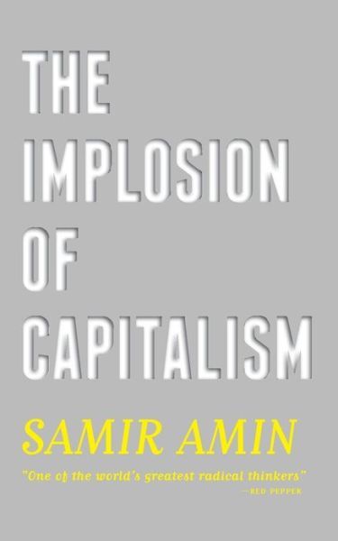 The Implosion Of Capitalism