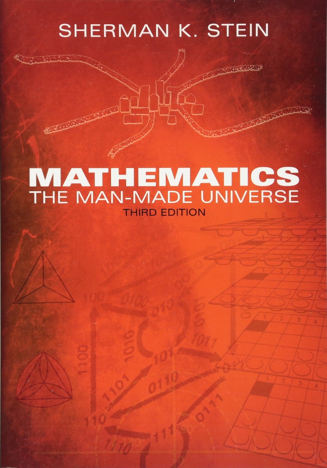 Mathematics: The Man-Made Universe (Dover Books on Mathematics)