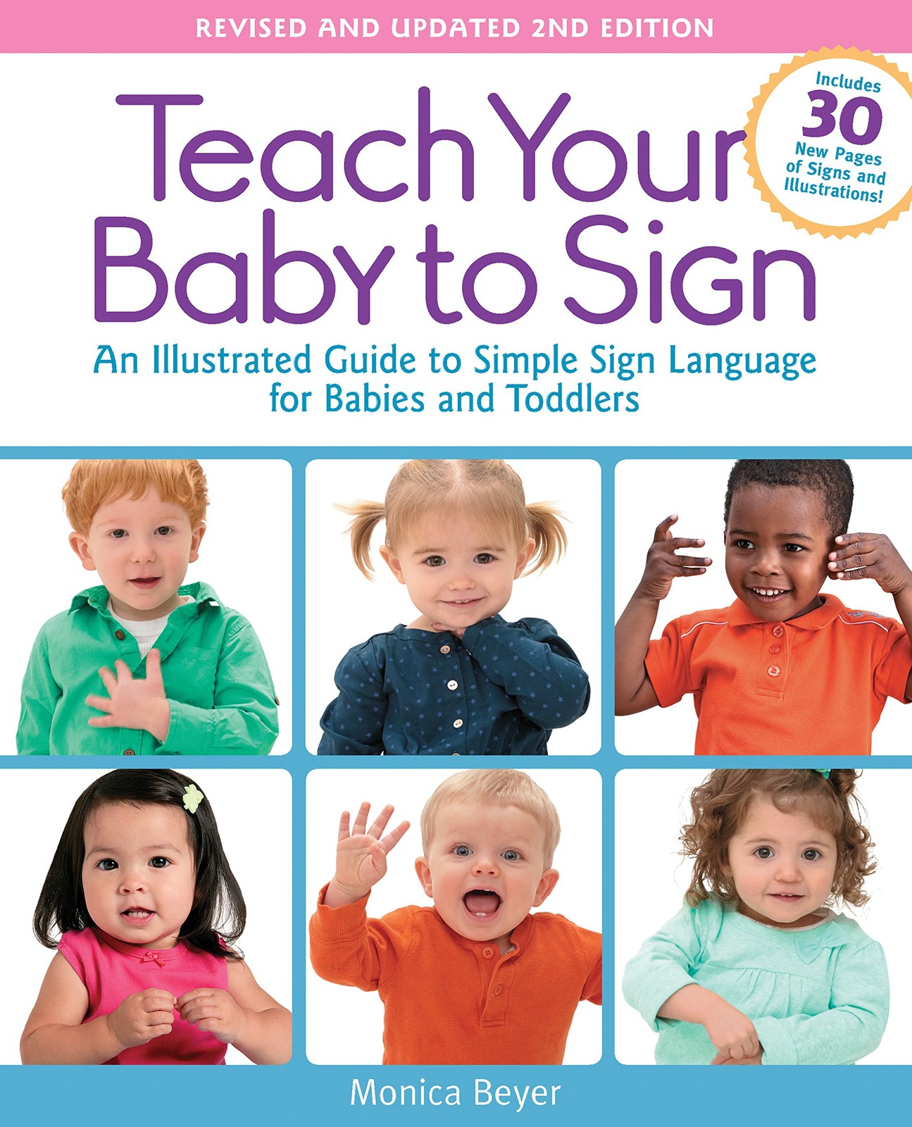Teach Your Baby to Sign, Revised and Updated 2nd Edition: An Illustrated Gui…