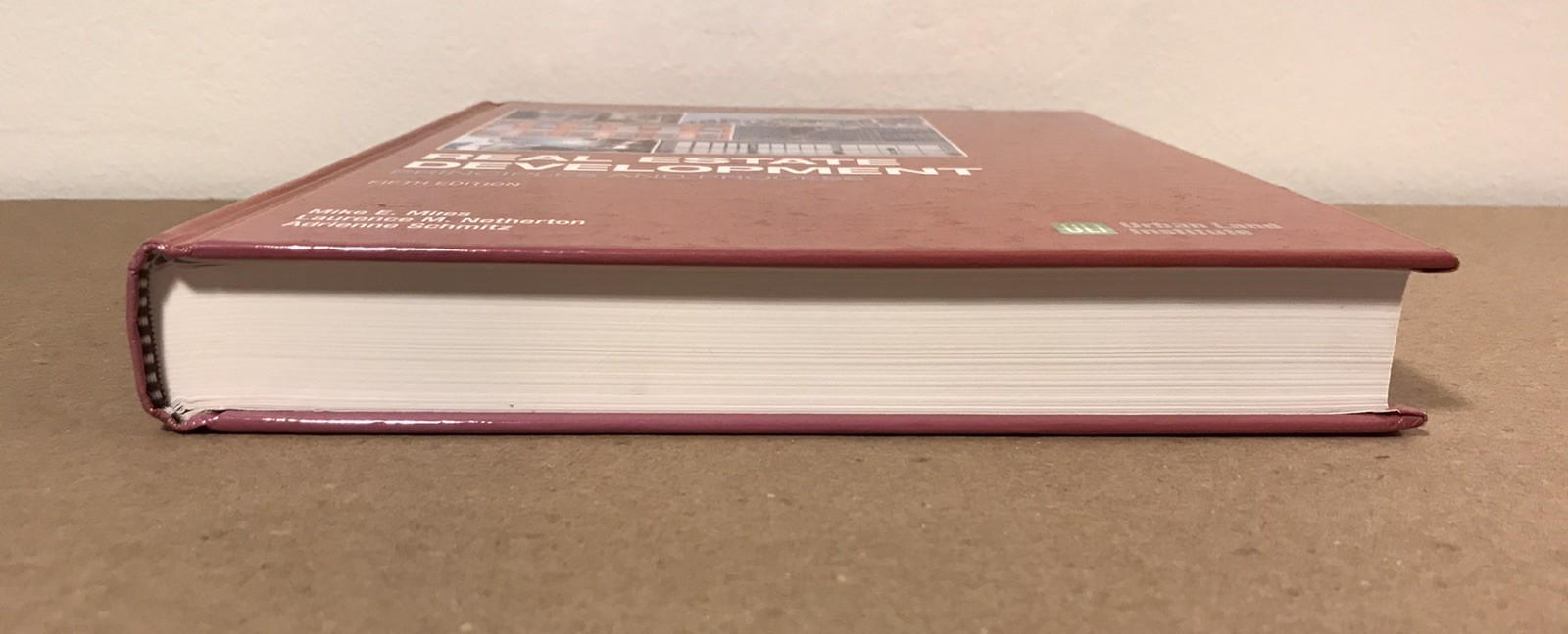 Real Estate Development: Principles and Process – Fifth 5th Edition – Miles