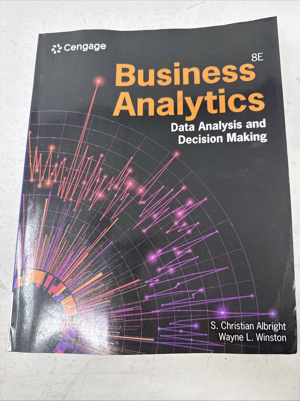 Business Analytics: Data Analysis And Decision Making. 8th Ed. Paperback