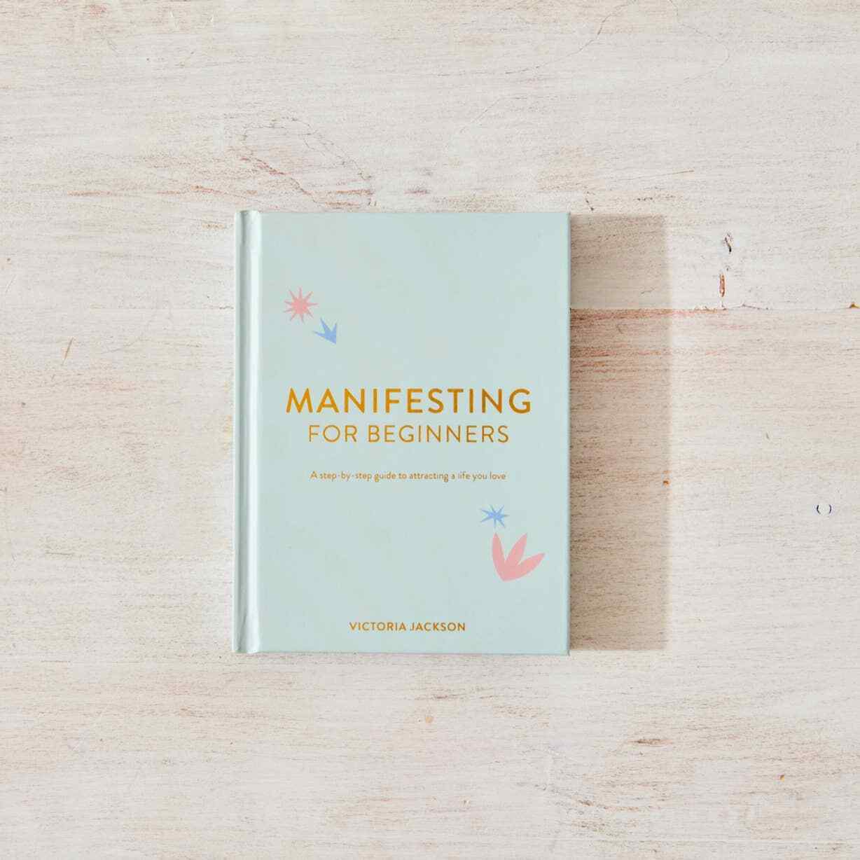 Manifesting For Beginners – Book