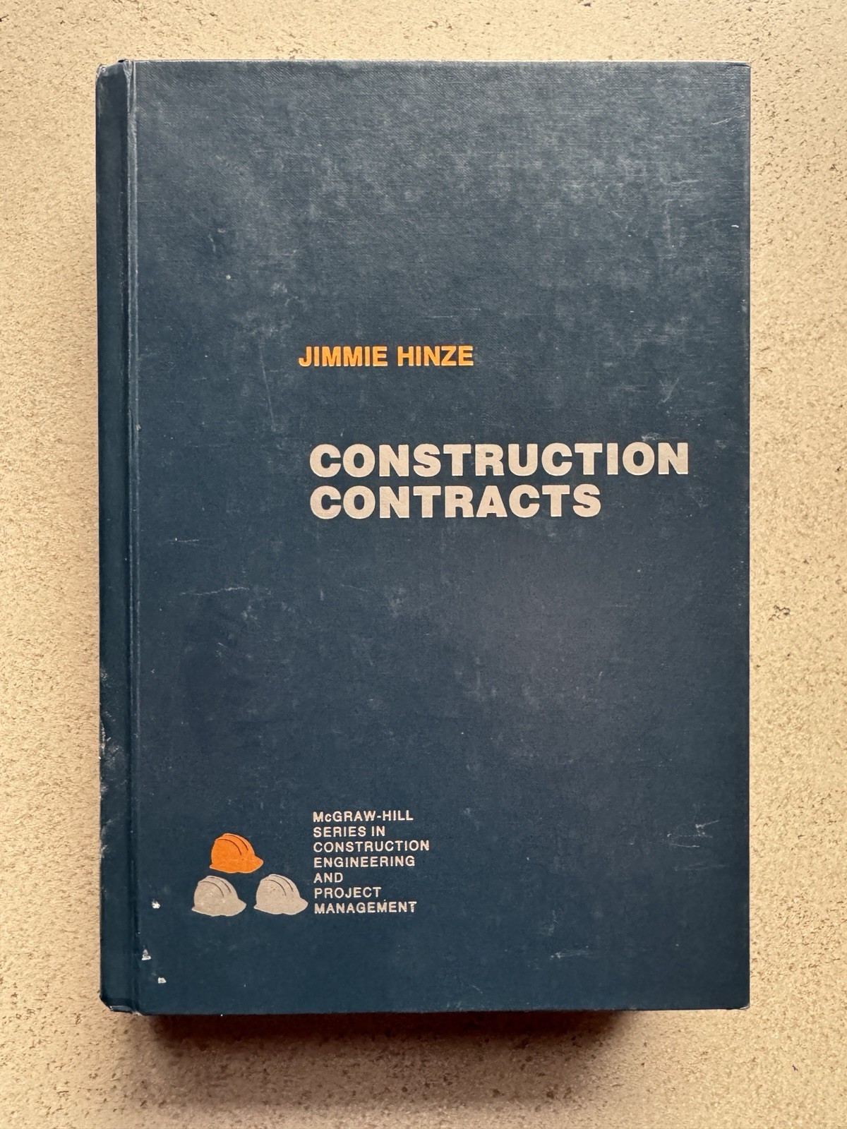 Construction Contracts Jimmie Hinze McGraw hill Series In Engineering Management