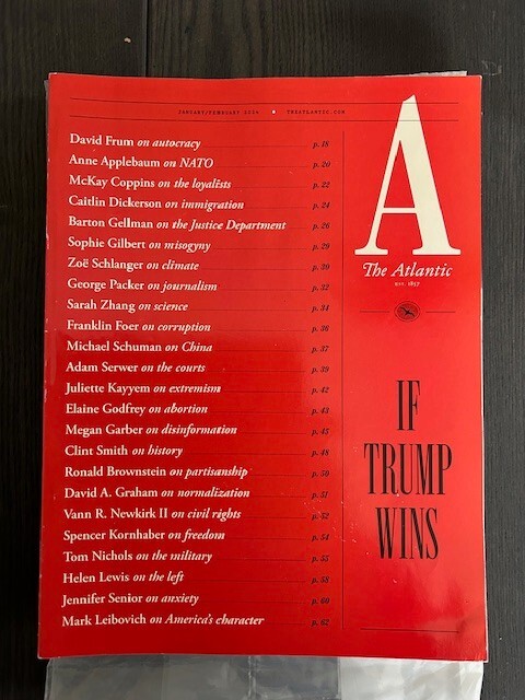 ATLANTIC MAGAZINE – January / February 2024 – If Trump Wins