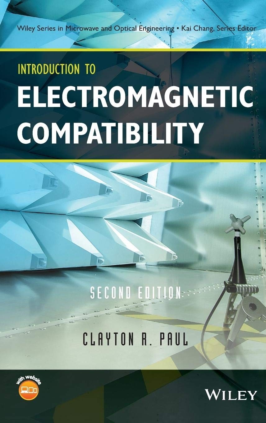 Introduction to Electromagnetic Compatibility (Wiley Series in Microwave And…