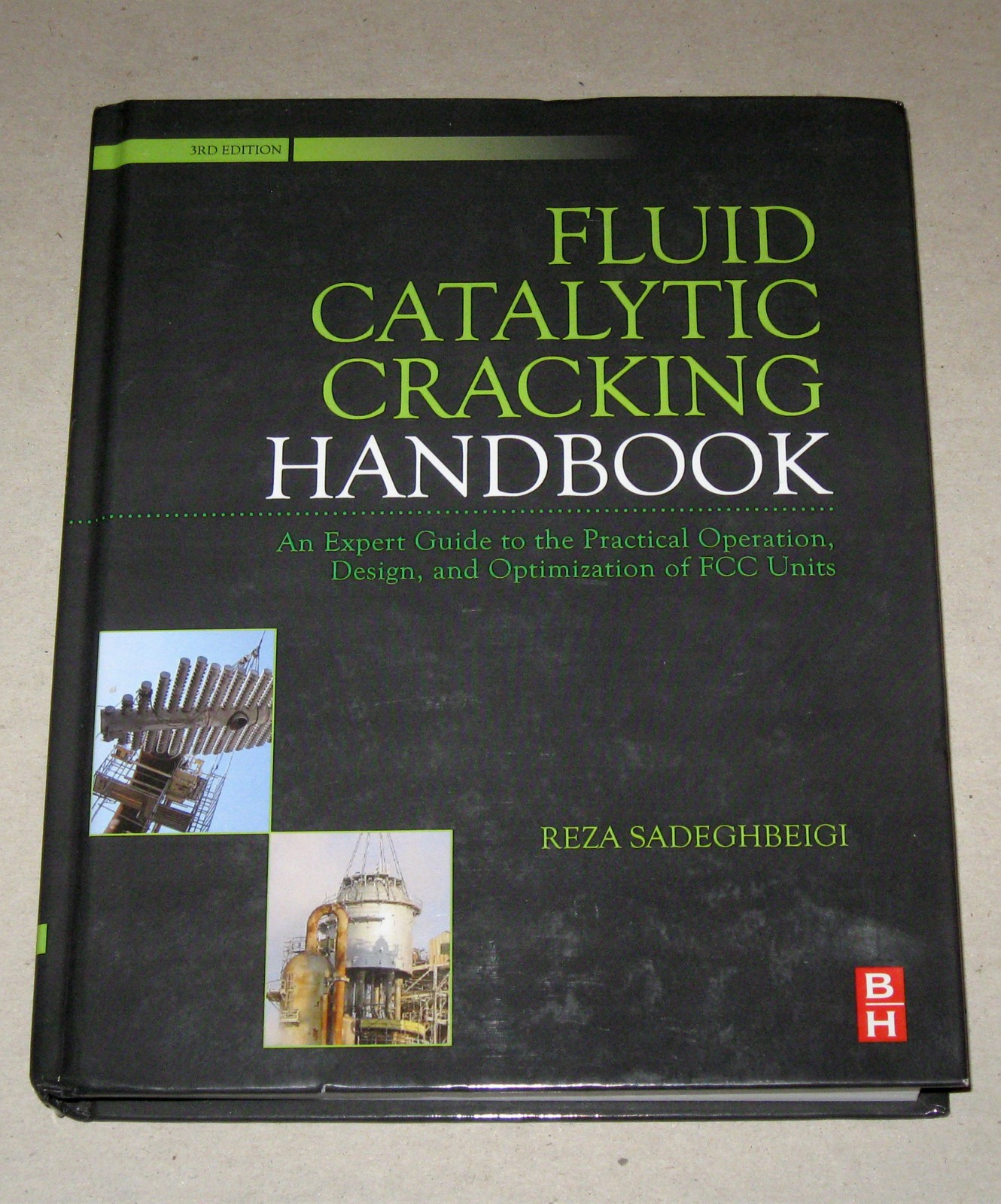 Fluid Catalytic Cracking Handbook : An Expert Guide to the Practical Operation,
