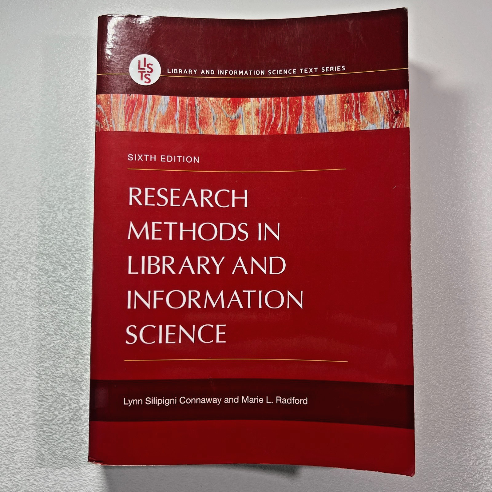 Research Methods in Library and Information Science Connaway Radford Paperback