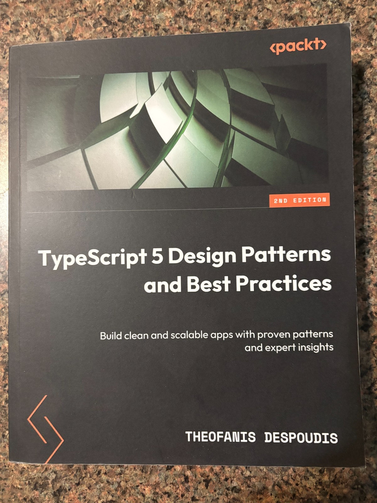 TypeScript 5 Design Patterns and Best Practices : Build Clean and Scalable Apps