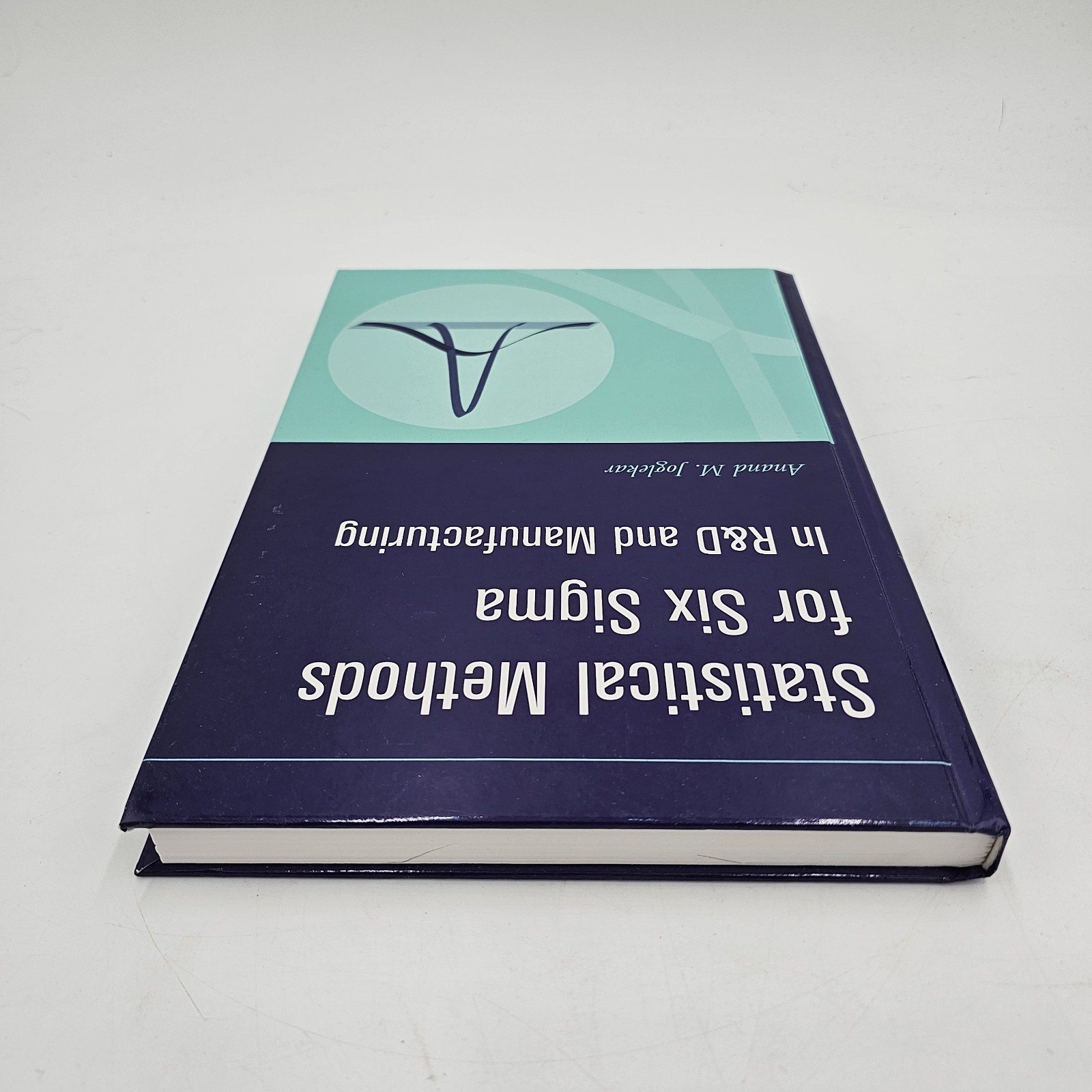 Statistical Methods for Six Sigma Joglekar R&D Manufacturing Wiley HC LIKE NEW