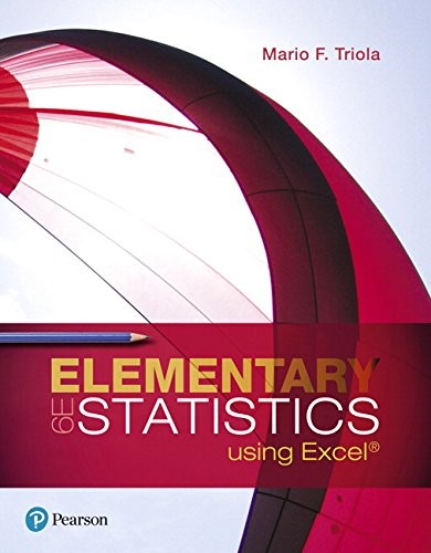 ELEMENTARY STATISTICS USING EXCEL (6TH EDITION) By Mario F. Triola – Hardcover