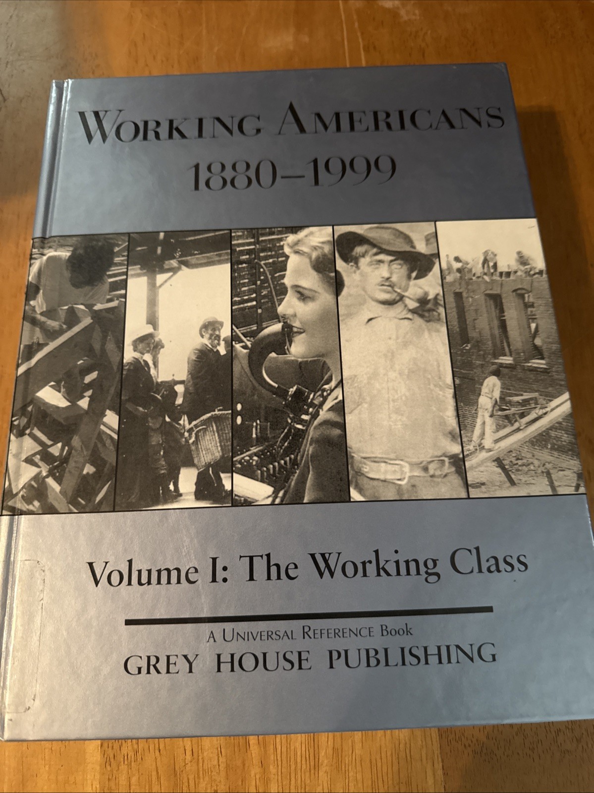 Working Americans Ser.: Working Americans, 1880-1999 Vol. I : The Working Class