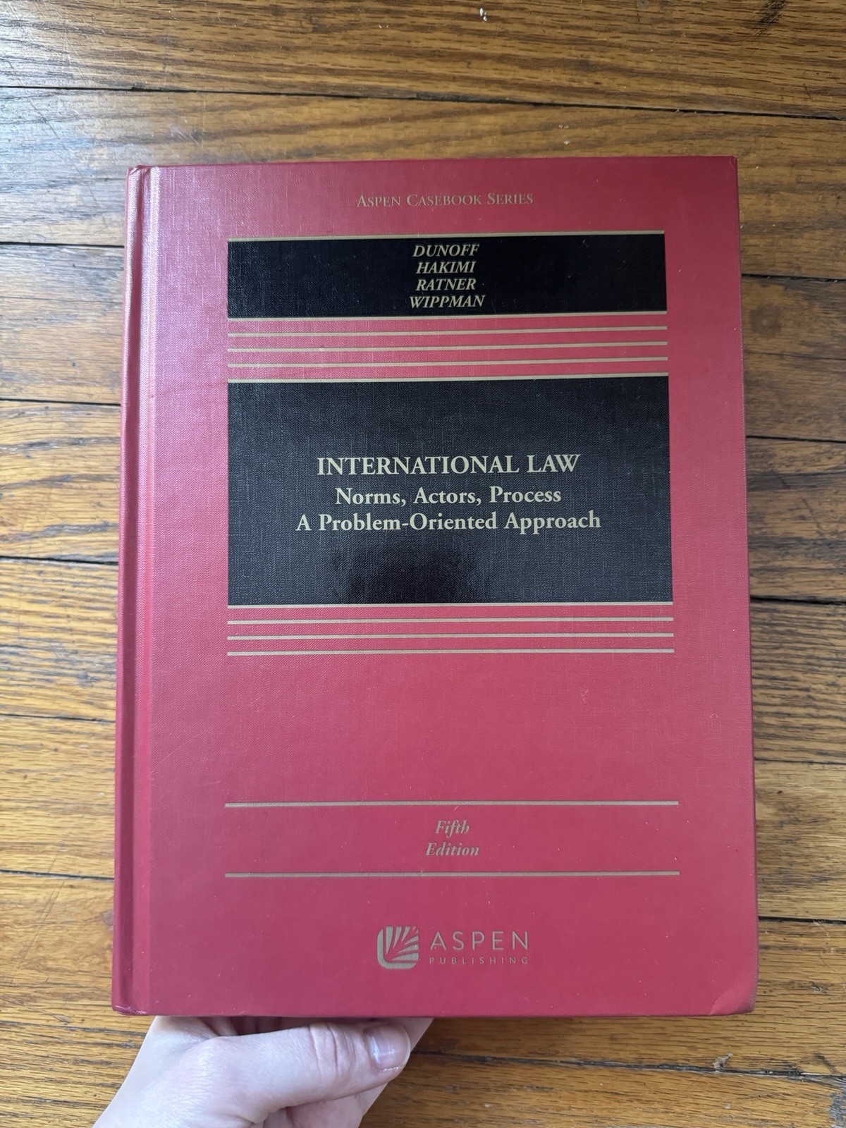 International Law: Norms, Actors, Process; A Problem-Oriented Approach Fifth Ed.