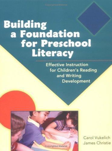 Building a Foundation for Preschool Li- paperback, Carol Vukelich, 9780872075474