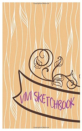 VIVI SKETCHBOOK: SKETCHBOOK FOR ALL : LARGE 5 X 8 INCHES , By J. Lucy Poe *NEW*