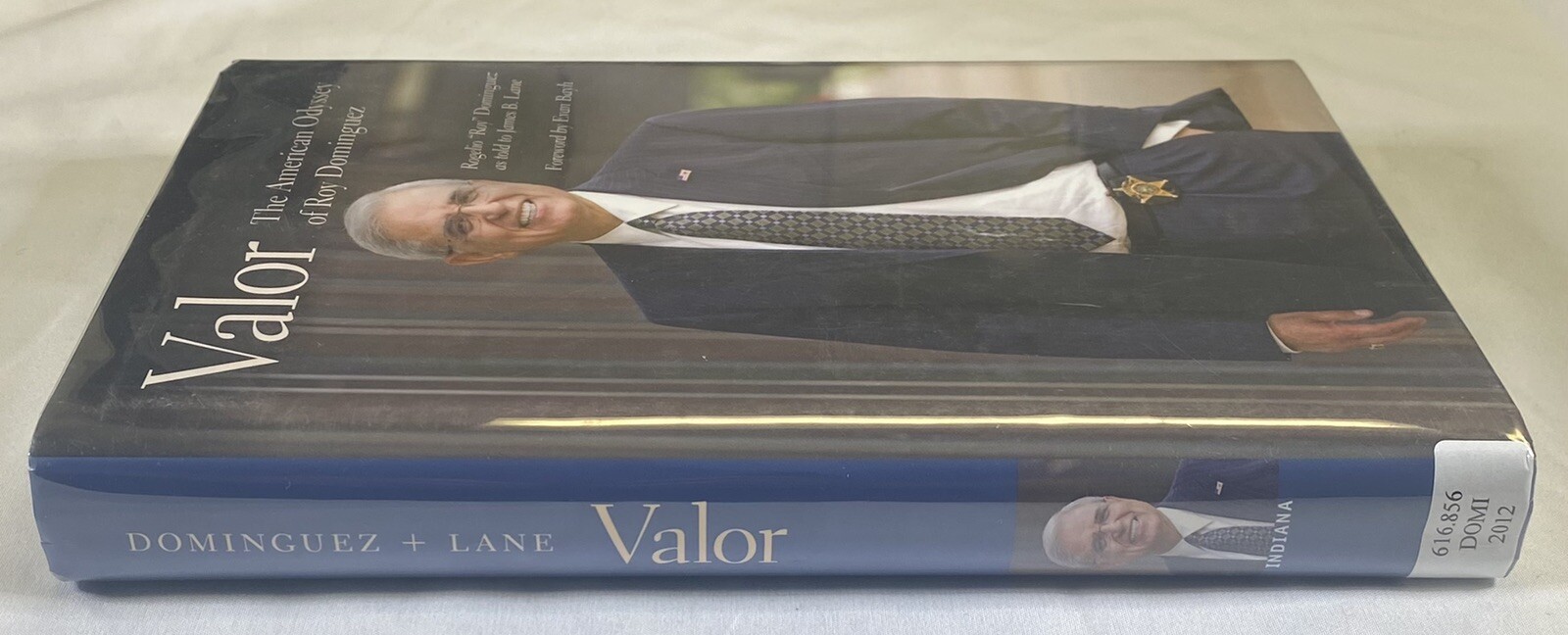 Valor The American Odyssey of Roy Dominguez by Rogelio Dominguez Ex Library Book