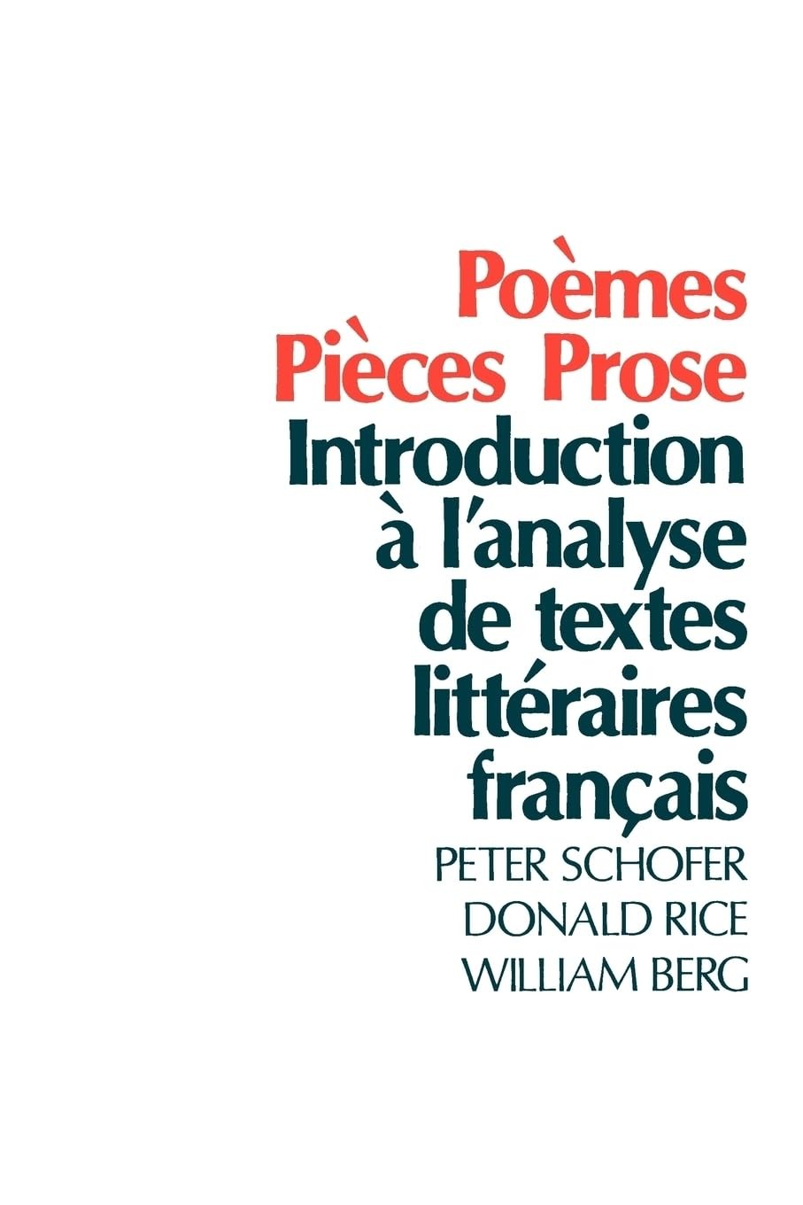 Poèmes, Pièces, Prose: Introduction à l’analyse de textes littéraires fr…