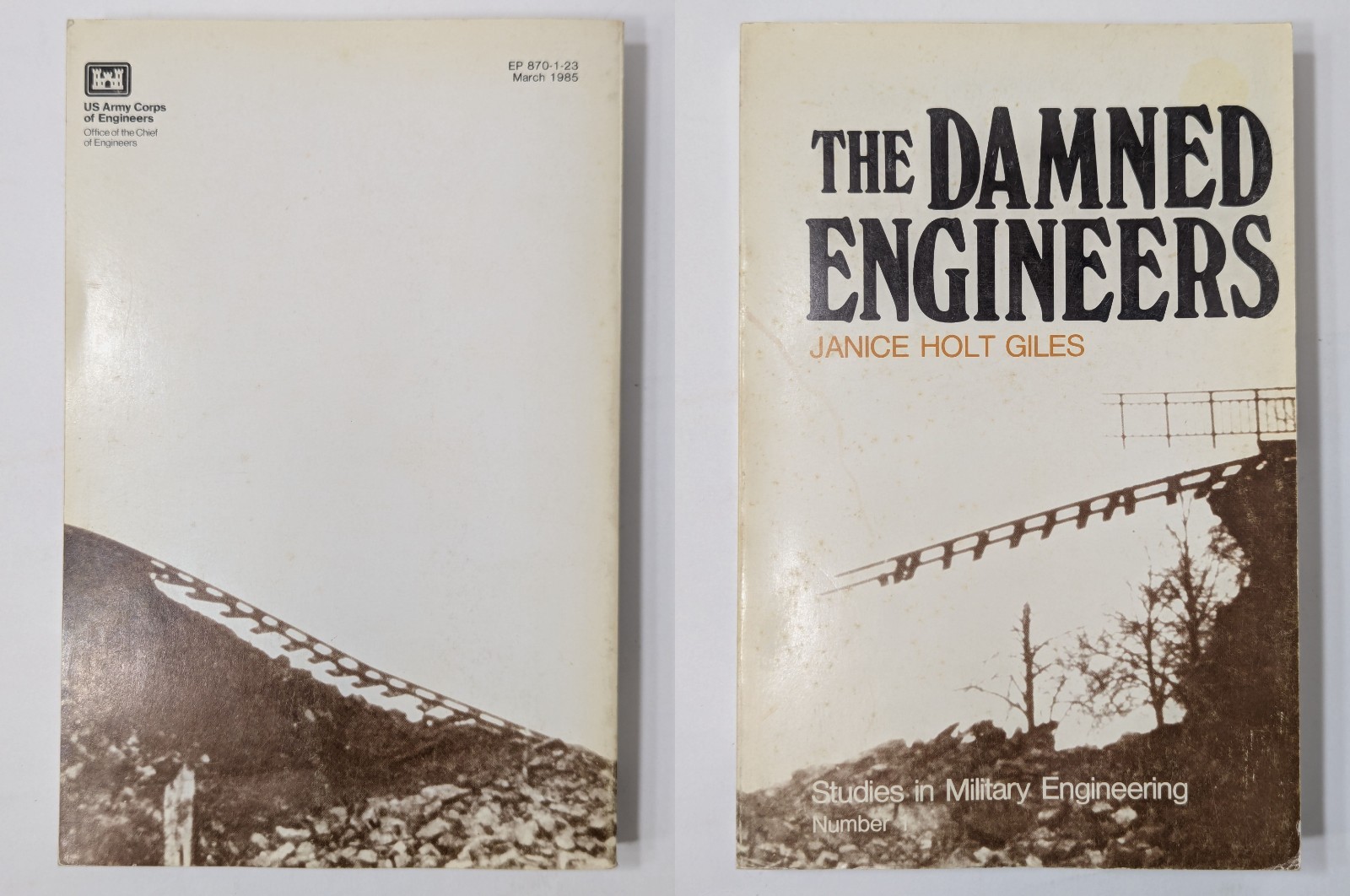 The Damned Engineers Janice Holt Giles Studies in Military Engineering 1985 2nd
