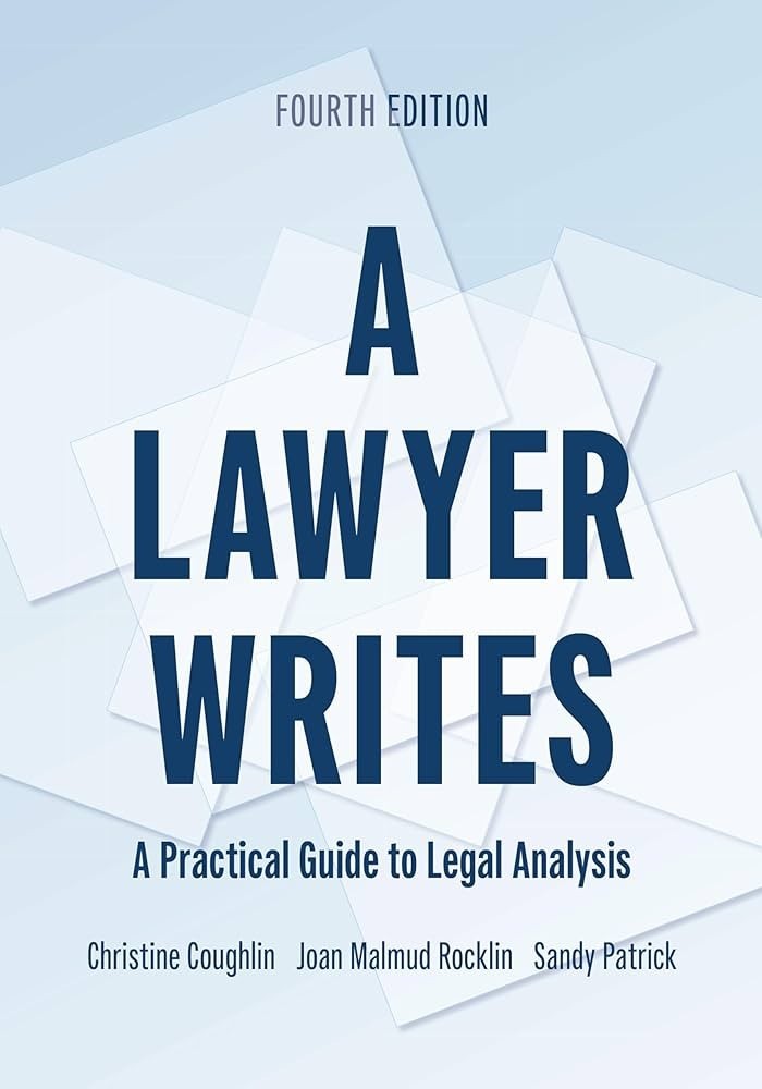 Lawyer Writes : A Practical Guide to Legal Analysis by Christine Coughlin, Sandy
