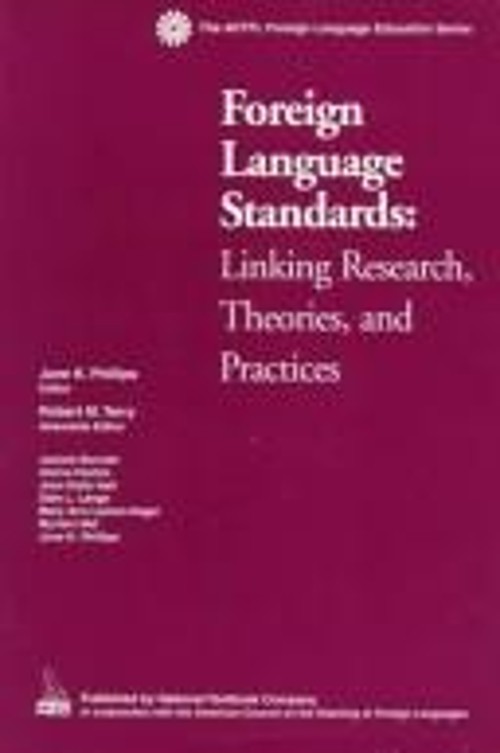 Foreign Language Standards : Linking Research, Theories, and Prac