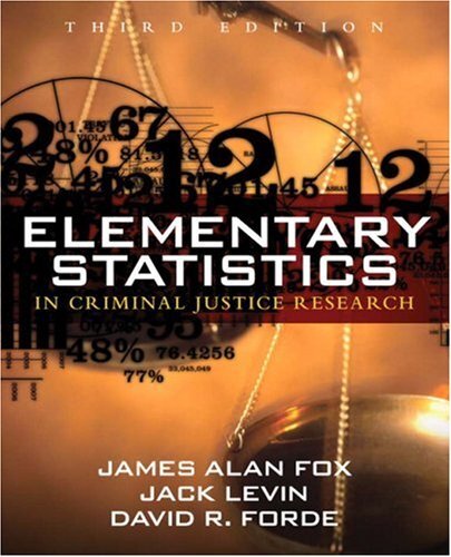 Elementary Statistics In Criminal Justice Research by James A Fox