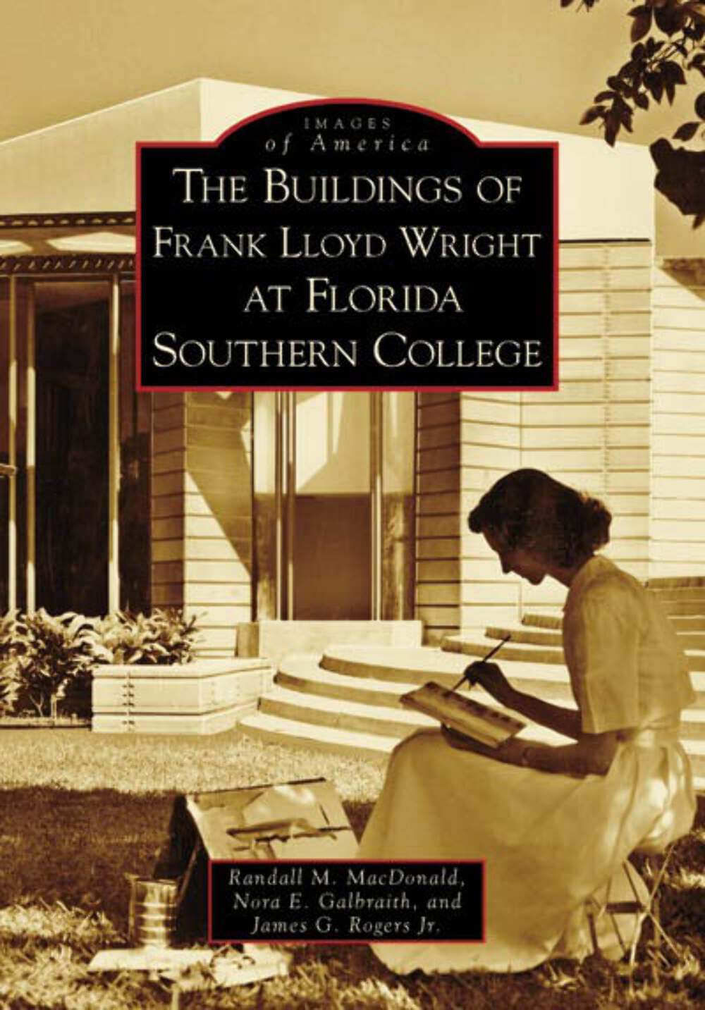 NEW Arcadia Publishing The Buildings of Frank Lloyd Wright at Florida Southern C