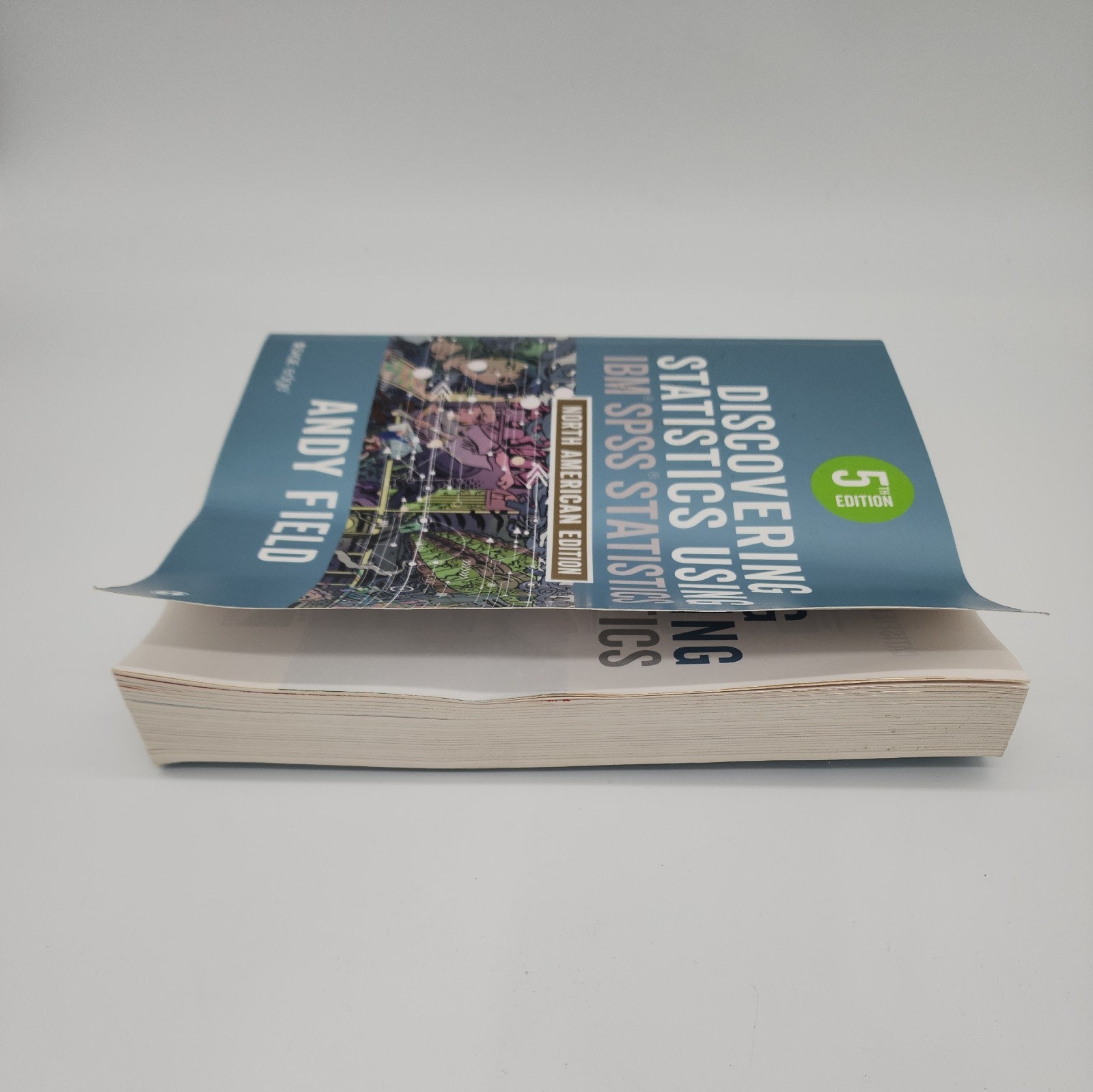 Discovering Statistics Using IBM SPSS: North American Edition 5th Ed Andy Field