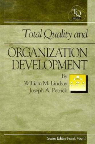 Total Quality and Organization Development (St. Lucie Press Total Quality Series