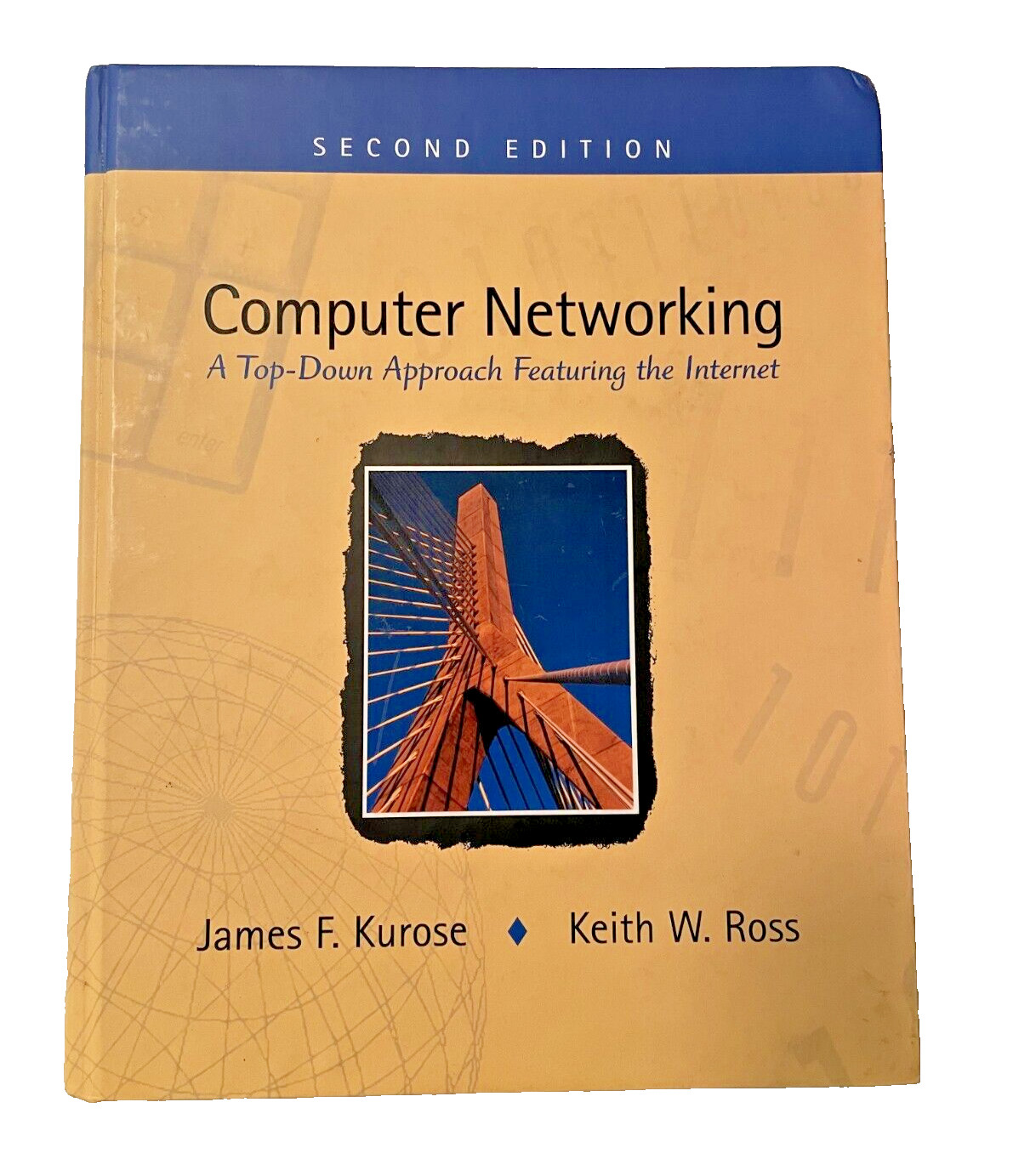 Computer Networking: A Top-Down Approach by Kurose, James F.; Ross, Keith . 2003
