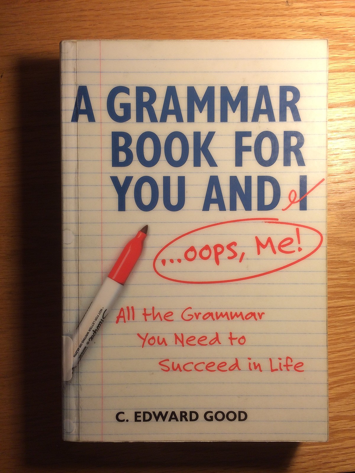 Grammar Book for You And I (Oops Me): All the Grammar You Need…