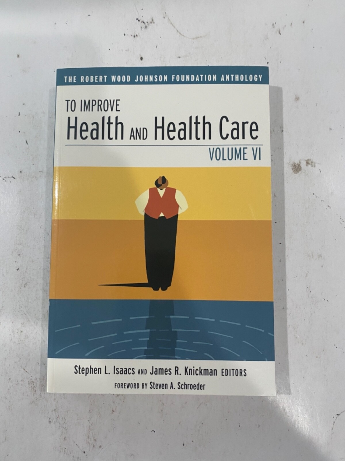 Public Health/Robert Wood Johnson Foundation Anthology Ser.: To Improve Health