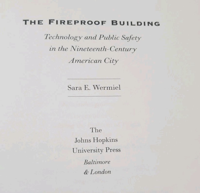 The Fireproof Building By Sara Wermiel Public Safety 2000 1st Edition HC DJ