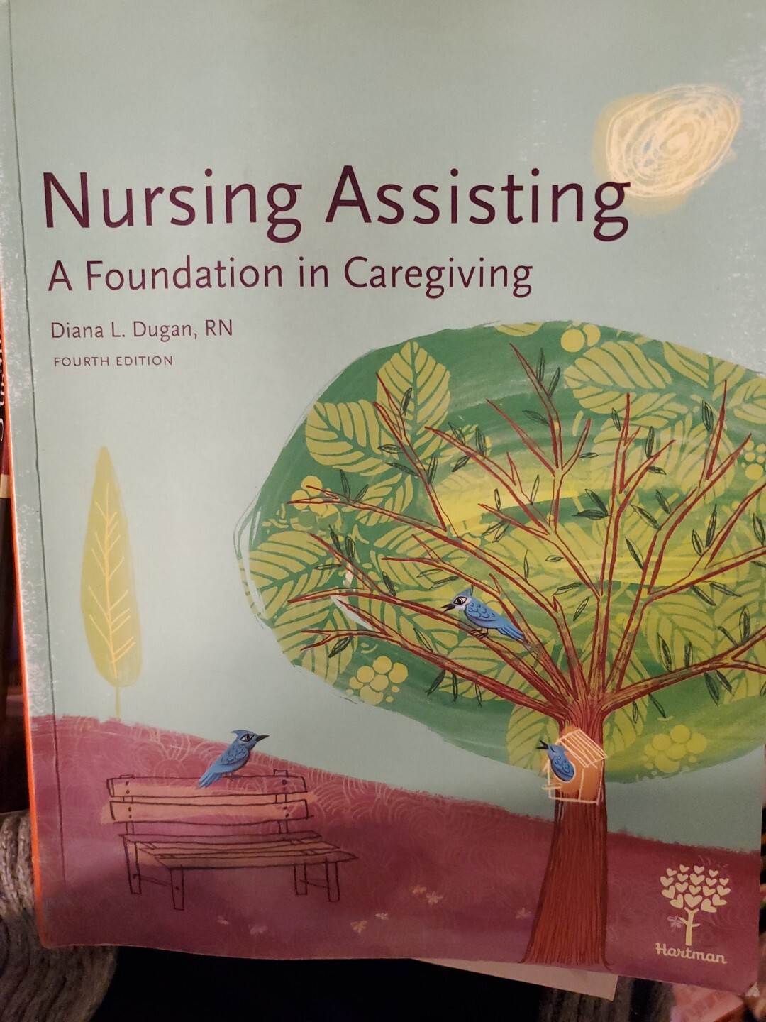Nursing Assisting : A Foundation in Caregiving by Diana Dugan (2015, Trade…