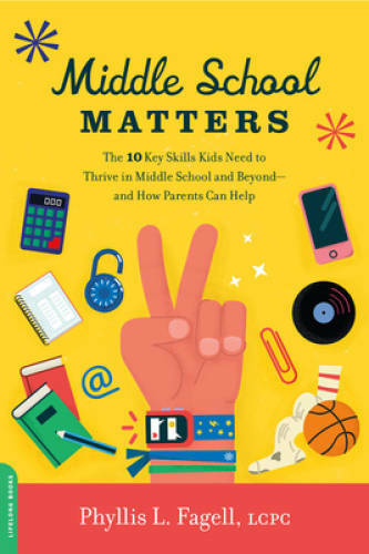 Middle School Matters: The 10 Key Skills Kids Need to Thrive in Middle Sc – GOOD