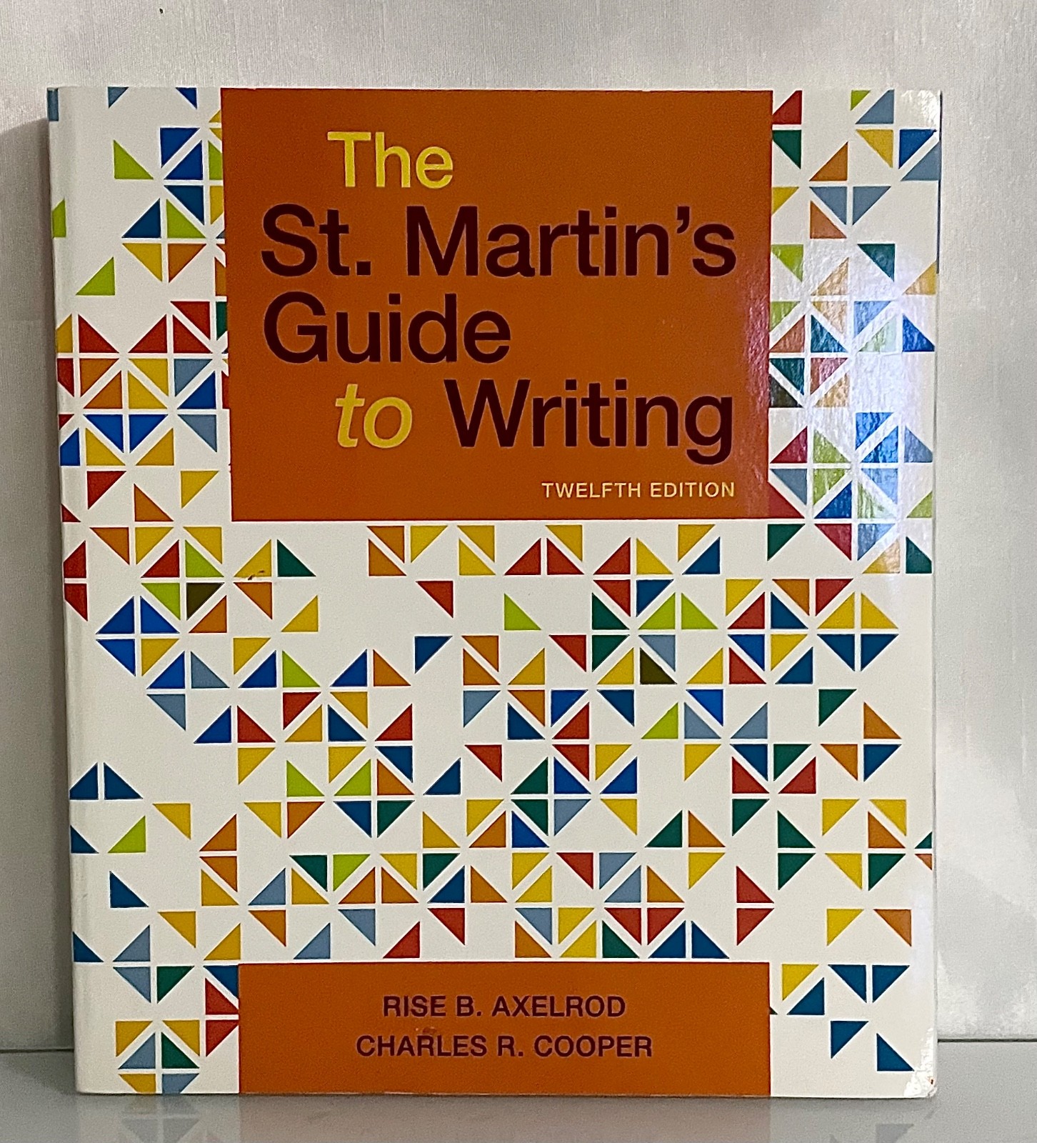 The St. Martin’s Guide to Writing Paperback Charles R., Axelrod,