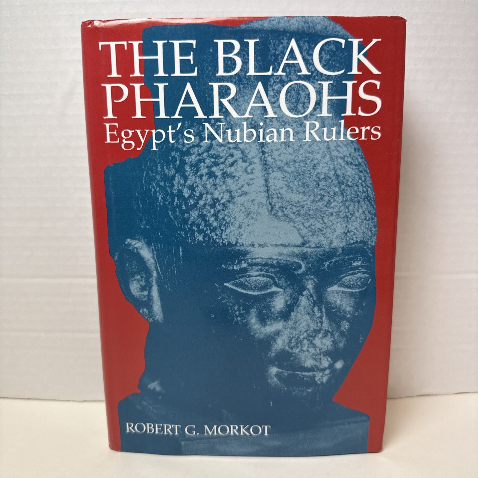 The Black Pharaohs Egypt’s Nubian Rulers Hardcover Robert Morkot